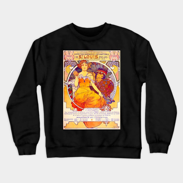 "1904 St. Louis World's Fair Poster" by Alphonse Mucha (1903) TECHNICOLOR REMASTERED Crewneck Sweatshirt by FineArtMaster